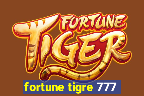 fortune tigre 777